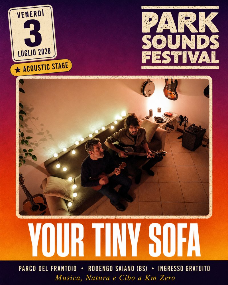 Your Tiny Sofa — Venerdì 3 Luglio · Acoustic Stage